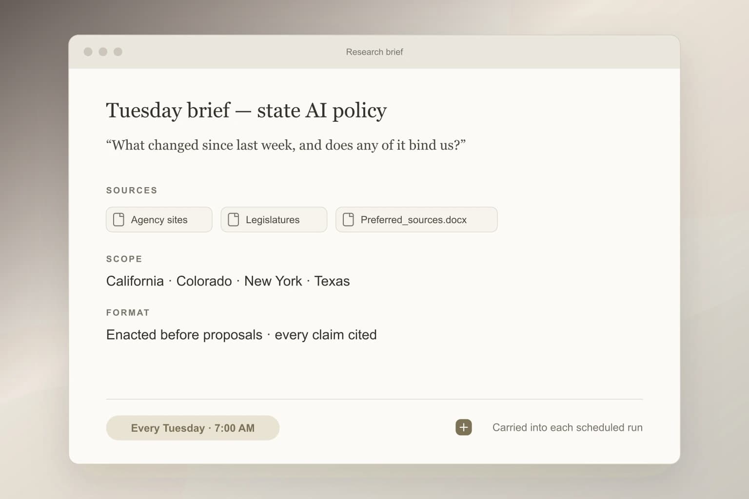 A scheduled research brief defining the question, sources, scope, and format for a Tuesday policy update